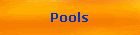 Pools